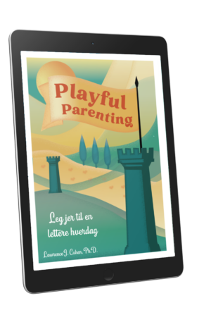 Playful Parenting bogen kan gøre livet lettere og sjovere for børnefamilier